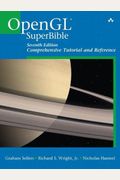 Opengl Superbible: Comprehensive Tutorial And Reference