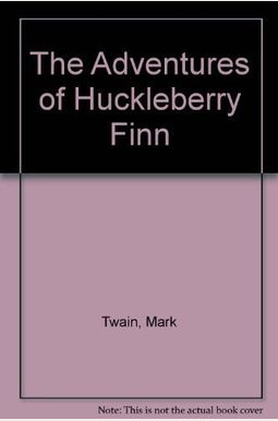 The Adventures of Huckleberry Finn The Adventures of Huckleberry Finn