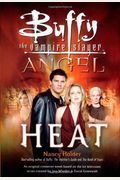 Heat  (Buffy the Vampire Slayer and Angel crossover)