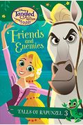 Disneys Tangled The Series Friends And Enemies