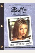 Buffy The Vampire Slayer The Script Book Season One Volume