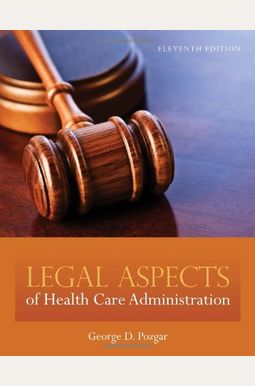 Buy Legal Aspects Of Health Care Administration Book By: Deborah Bergman