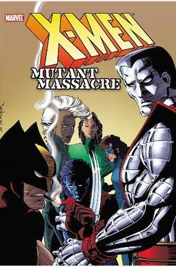 XMen Mutant Massacre XMen Mutant Massacre