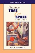 The Culture Of Time And Space, 1880-1918: ,