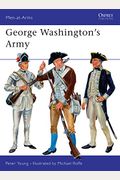 George Washingtonâ€™s Army