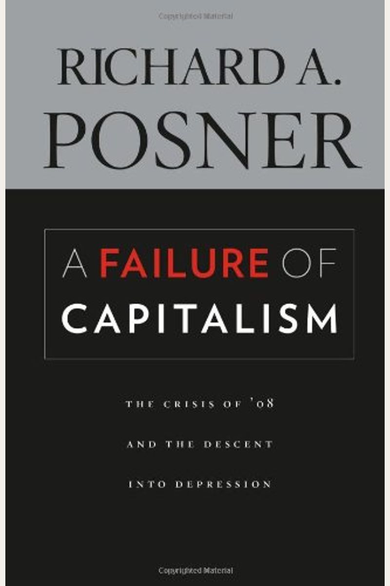 A Failure Of Capitalism: The Crisis Of '08 And The Descent Into Depression