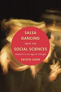 Salsa Dancing Into The Social Sciences: Research In An Age Of Info-Glut