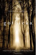 Gothicka: Vampire Heroes, Human Gods, And The New Supernatural
