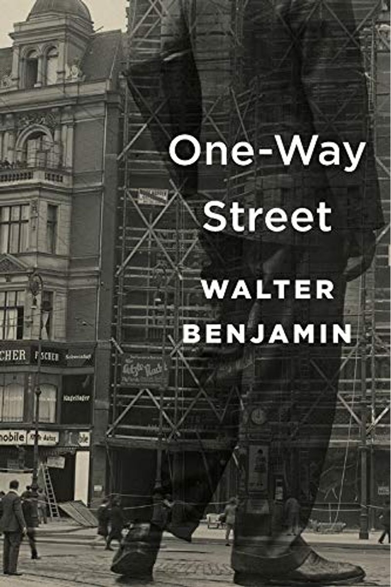 One-Way Street: And Other Writings