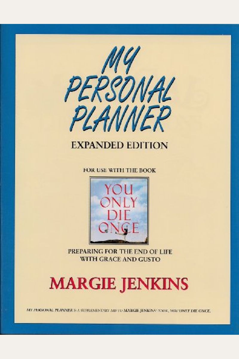 My Personal Planner: For Use with the Book, You Only Die Once
