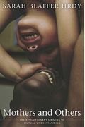 Mothers And Others: The Evolutionary Origins Of Mutual Understanding