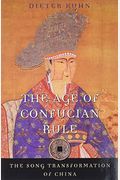 The Age of Confucian Rule: The Song Transformation of China