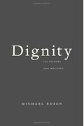 Dignity: Its History And Meaning