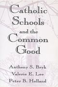 Catholic Schools And The Common Good