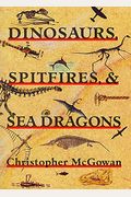 Dinosaurs, Spitfires, And Sea Dragons: ,