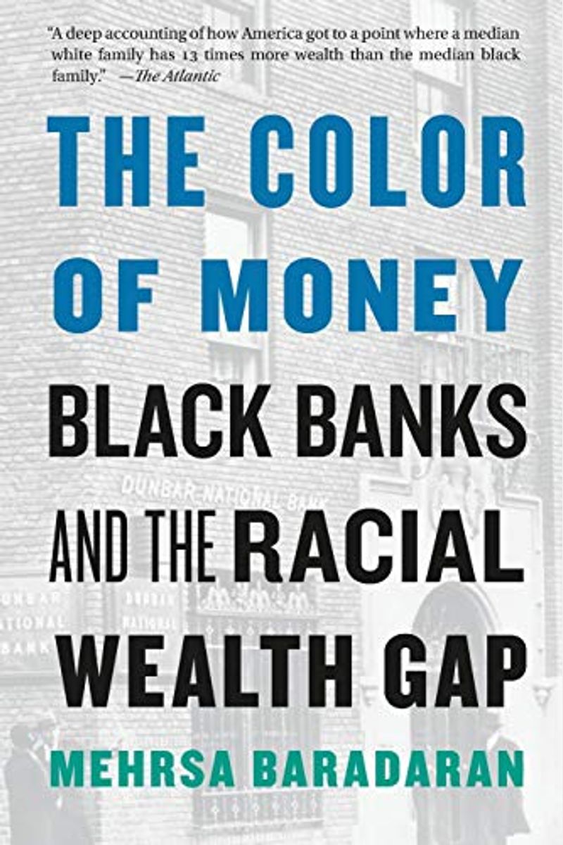 The Color Of Money: Black Banks And The Racial Wealth Gap