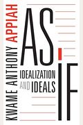 As If: Idealization And Ideals