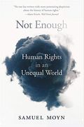 Not Enough: Human Rights In An Unequal World