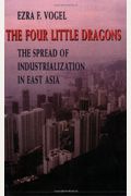 The Four Little Dragons: The Spread Of Industrialization In East Asia