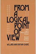 From A Logical Point Of View: Nine Logico-Philosophical Essays, Second Revised Edition,