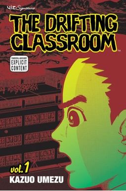 The Drifting Classroom Vol The Drifting Classroom Vol