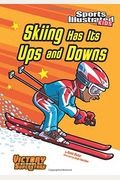 Skiing Has Its Ups And Downs Sports Illustrated Kids Victory School Superstars