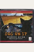 Dog On It A Chet And Bernie Mystery Narrated By Jim Frangione  Cds Complete  Unabridged Audio Work