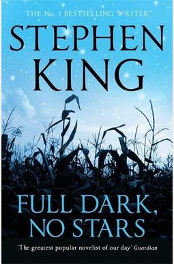 Full Dark, No Stars Full Dark, No Stars