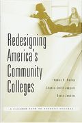 Redesigning America's Community Colleges: A Clearer Path To Student Success