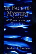 In Face Of Mystery: A Constructive Theology