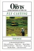 The Orvis Streamside Guide to Fly Casting