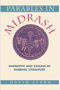 Parables In Midrash: Narrative And Exegesis In Rabbinic Literature,