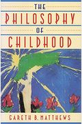 The Philosophy Of Childhood