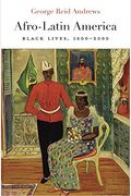 Afro-Latin America: Black Lives, 1600-2000