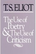 The Use of Poetry and Use of Criticism: Studies in the Relation of Criticism to Poetry in England