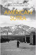 American Sutra: A Story Of Faith And Freedom In The Second World War