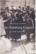 The Habsburg Empire: A New History
