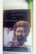 Art, Dialogue, and Outrage: Essays on Literature and Culture