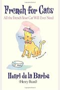 French For Catsall The French Your Cat Will Ever Need