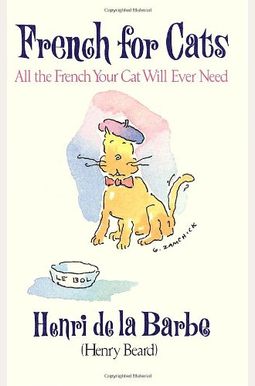 French For Cats: All The French Your Cat Will Ever Need French For Cats: All The French Your Cat Will Ever Need