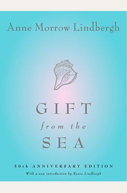 Gift from the Sea: 50th Anniversary Edition Gift from the Sea: 50th Anniversary Edition