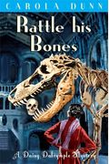 Rattle His Bones: A Daisy Dalrymple Mystery