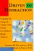 Driven To Distraction: Recognizing And Coping With Attention Deficit Disorder From Childhood Through Adulthood