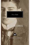 Collected Stories Of Franz Kafka: Introduction By Gabriel Josipovici