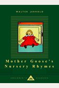 Mother Goose's Nursery Rhymes: Illustrated By Charles Robinson