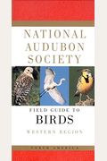 National Audubon Society Field Guide To North American Birds--W: Western Region - Revised Edition