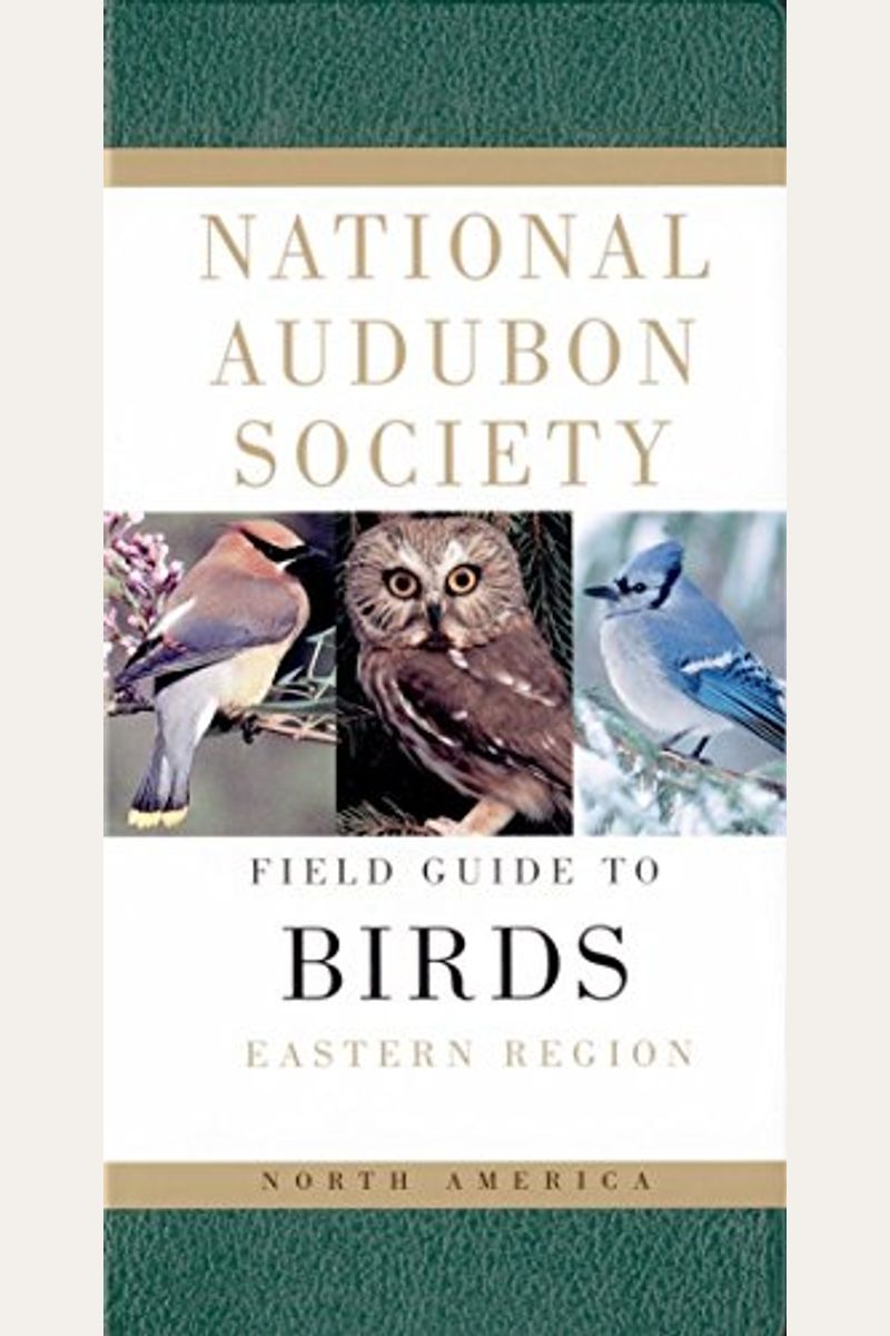 National Audubon Society Field Guide To North American Birds: Eastern Region