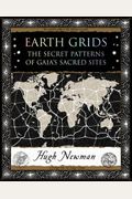 Earth Grids The Secret Patterns Of Gaias Sacred Sites