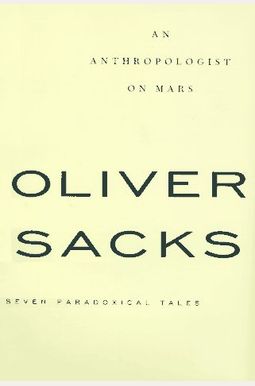 An Anthropologist On Mars: Seven Paradoxical Tales An Anthropologist On Mars: Seven Paradoxical Tales
