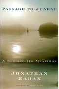 Passage To Juneau: A Sea And Its Meanings